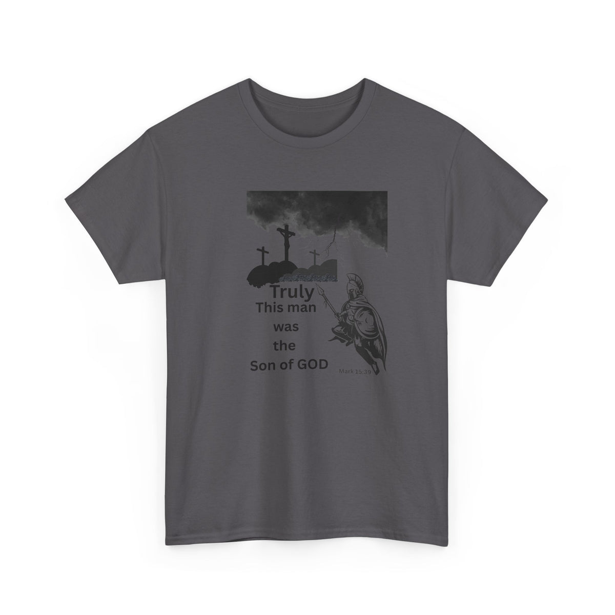 Christian T-Shirt — 'Truly This Man Was the Son of God' Religious Tee