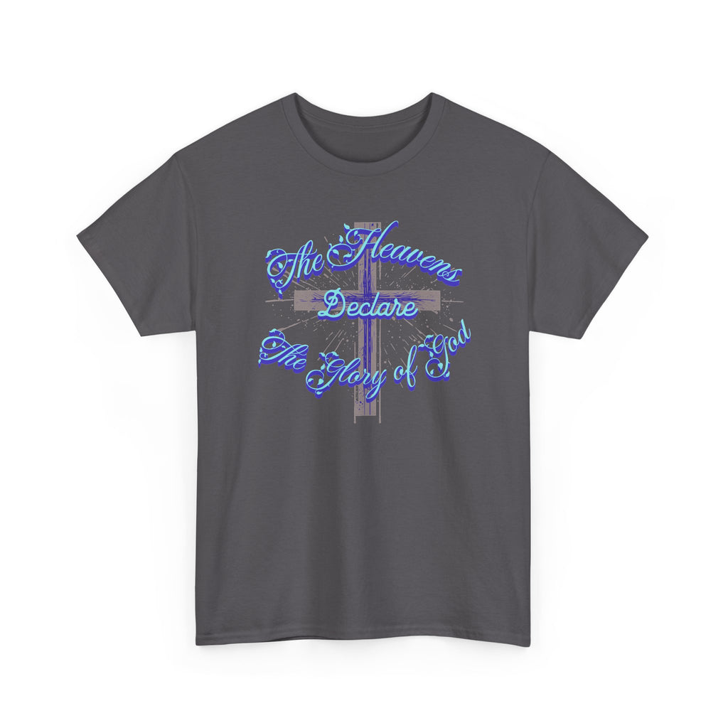 Religious Cross Tee — "The Heavens Declare The Glory of God" Christian Graphic T-Shirt