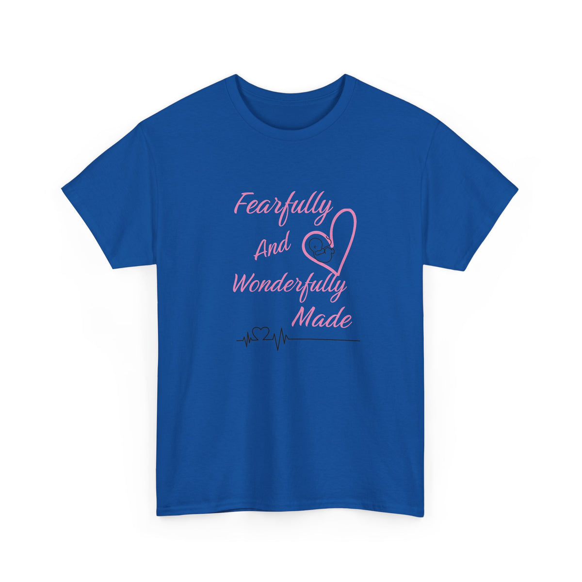 Fearfully and Wonderfully Made - T-Shirt