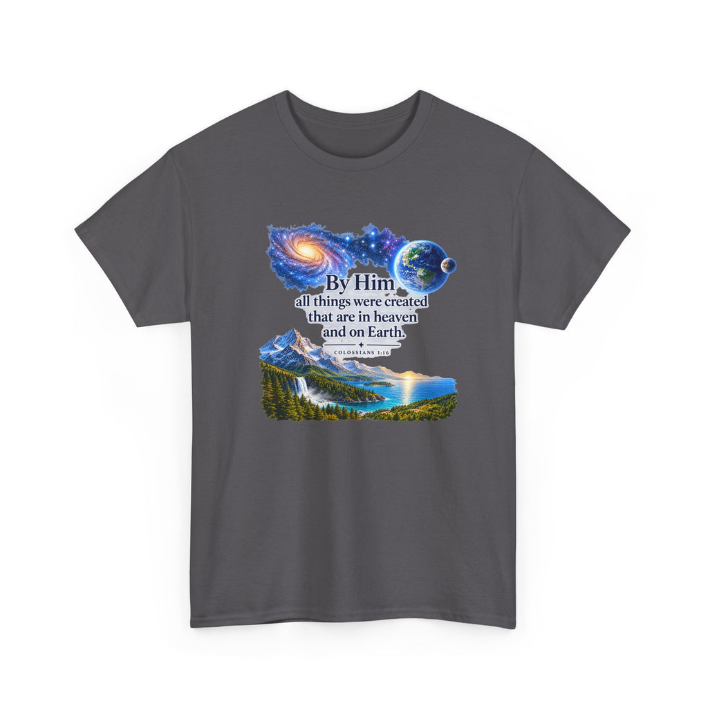 Creation T‑Shirt – "By Him all things were created" Nature & Space Faith Tee