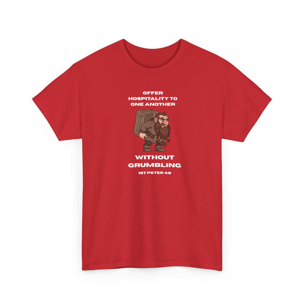 Offer Hospitality to One Another - T-Shirt — "Offer Hospitality to One Another Without Grumbling" (1 Peter 4:9)
