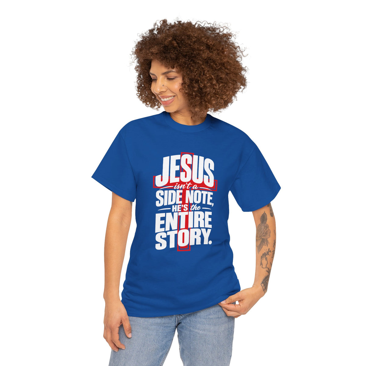 Jesus isn't a side note, He's the entire story Christian T-Shirt