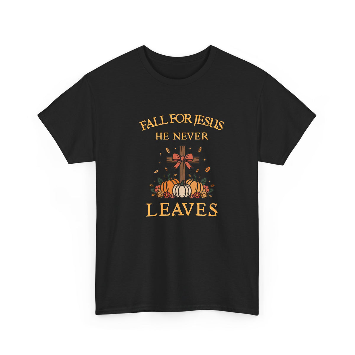 Christian Fall T-Shirt — “Fall For Jesus He Never Leaves” Pumpkin Cross Autumn Tee
