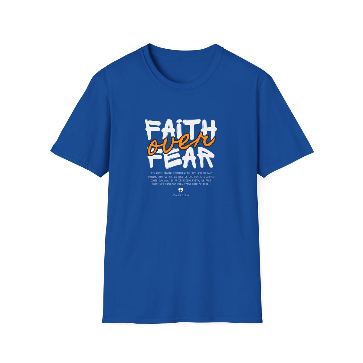 Faith Over Fear - Unisex Softstyle T-Shirt