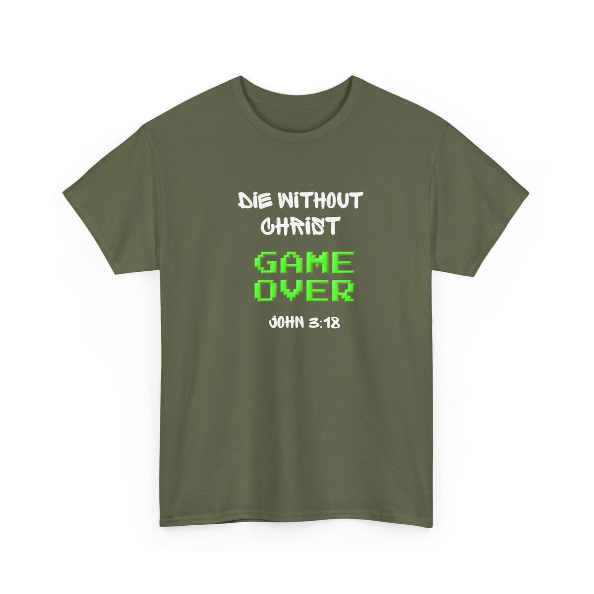 Christian 'Game Over' Tee — 'Die Without Christ' Retro Gamer Graphic T-Shirt