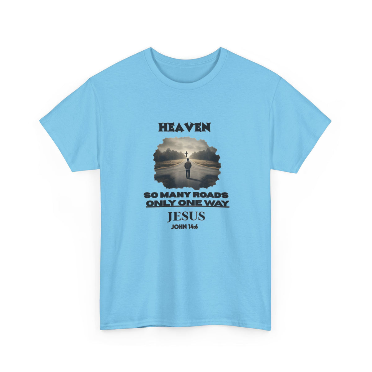 Heaven - so many roads only one way - Unisex Heavy Cotton Tee