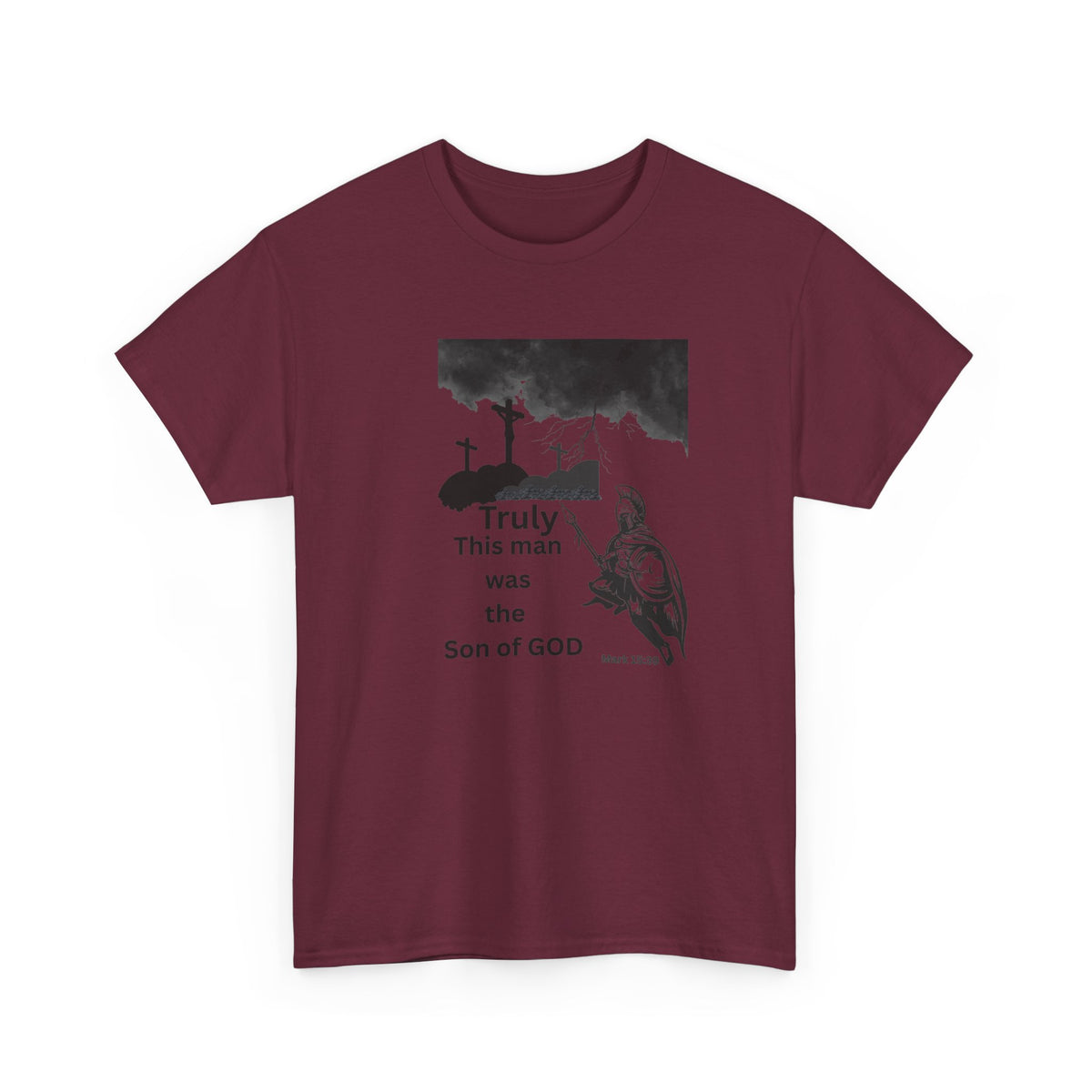 Christian T-Shirt — 'Truly This Man Was the Son of God' Religious Tee