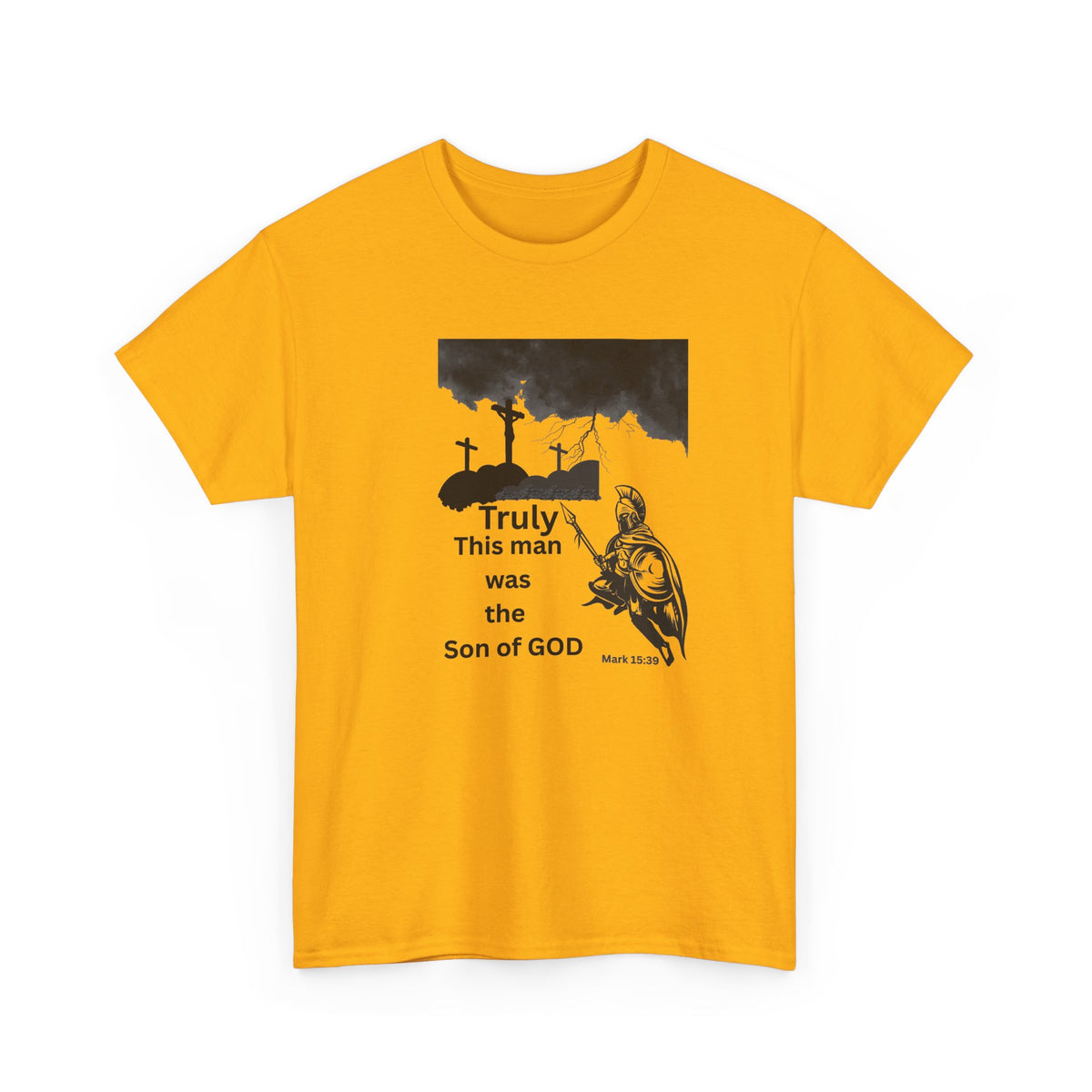 Christian T-Shirt — 'Truly This Man Was the Son of God' Religious Tee
