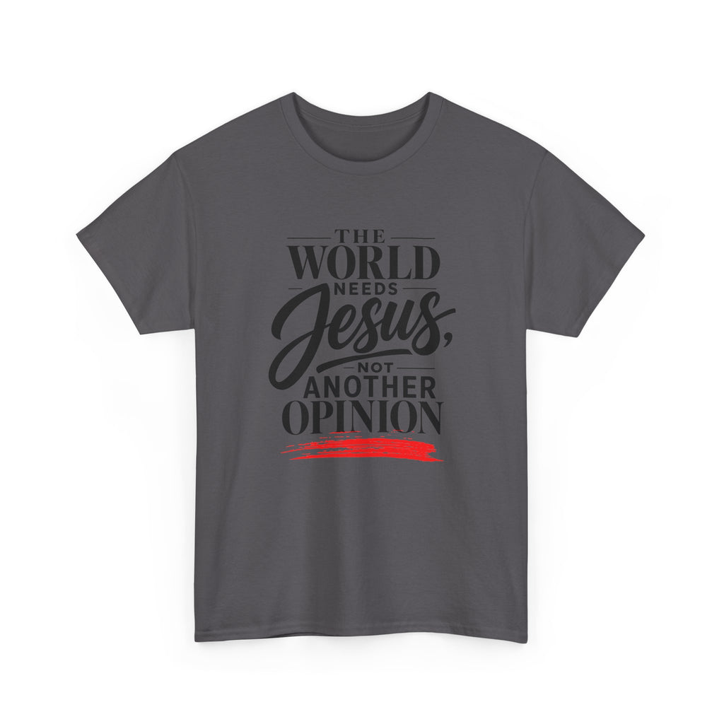 The World Needs Jesus Christian Faith T-Shirt