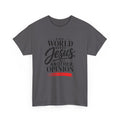 The World Needs Jesus Christian Faith T-Shirt