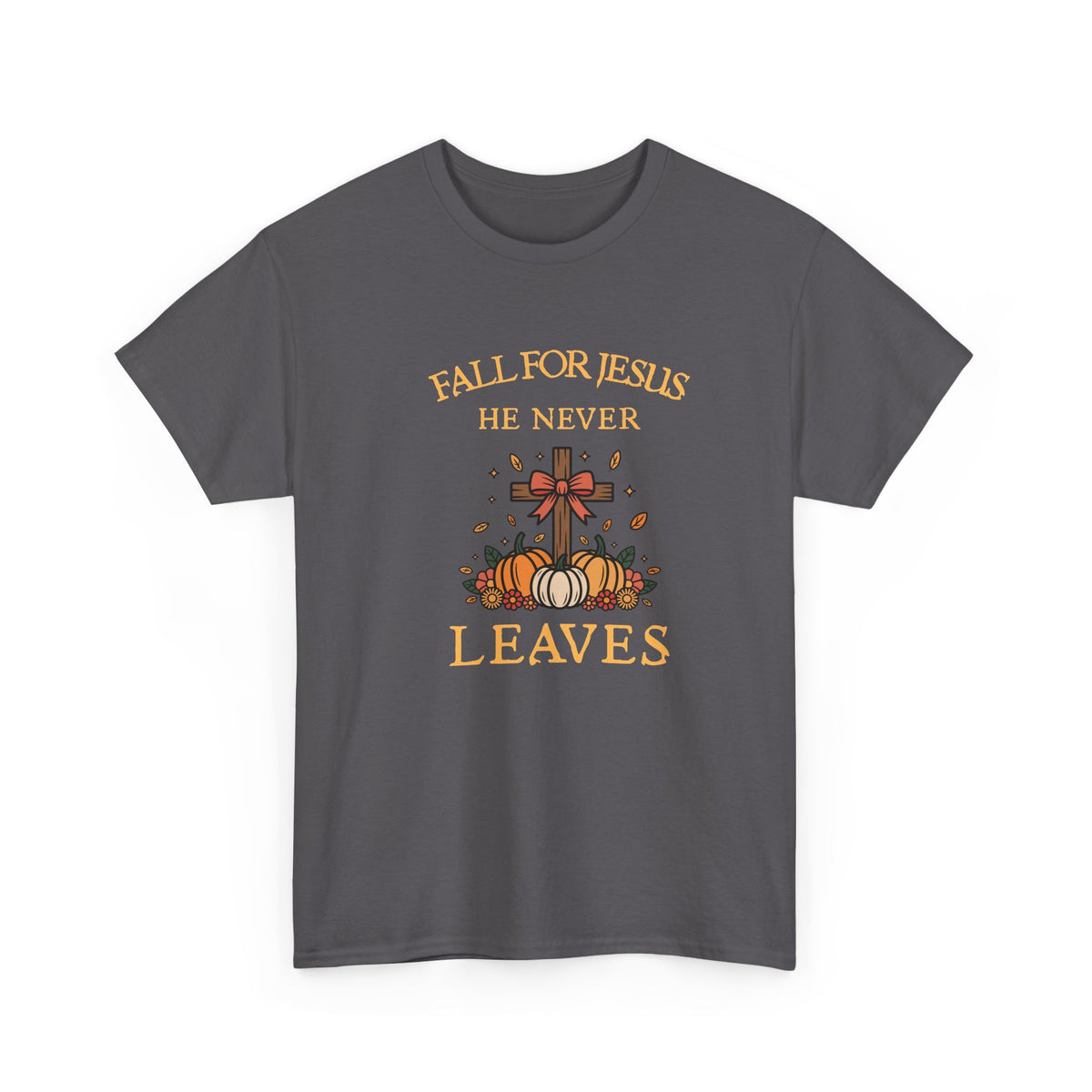 Christian Fall T-Shirt — “Fall For Jesus He Never Leaves” Pumpkin Cross Autumn Tee