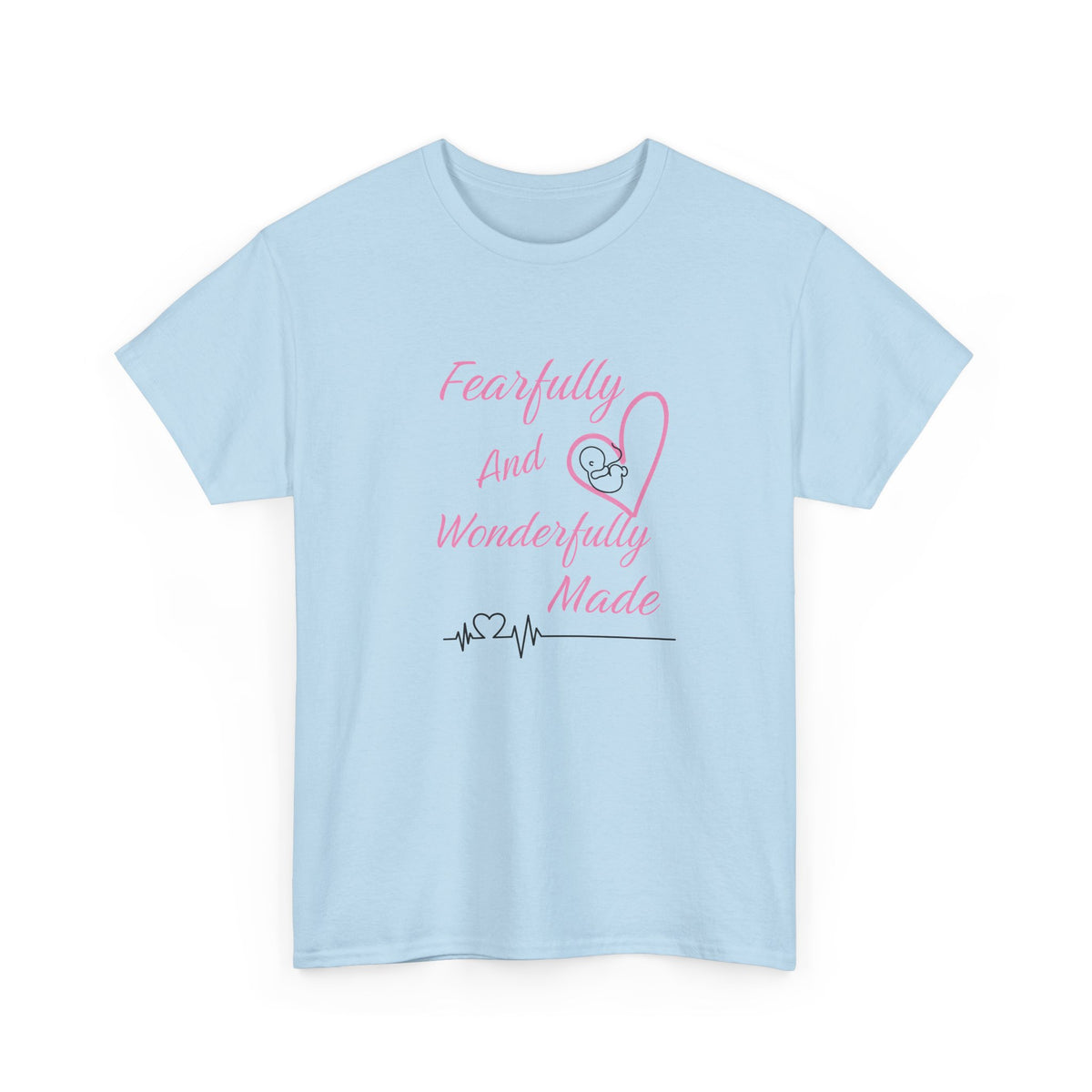 Fearfully and Wonderfully Made - T-Shirt