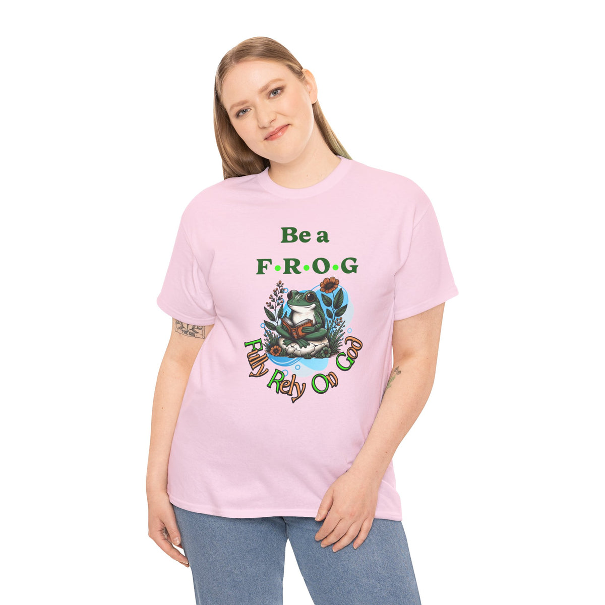 Be a F.R.O.G. Fully Rely on God Graphic T-Shirt