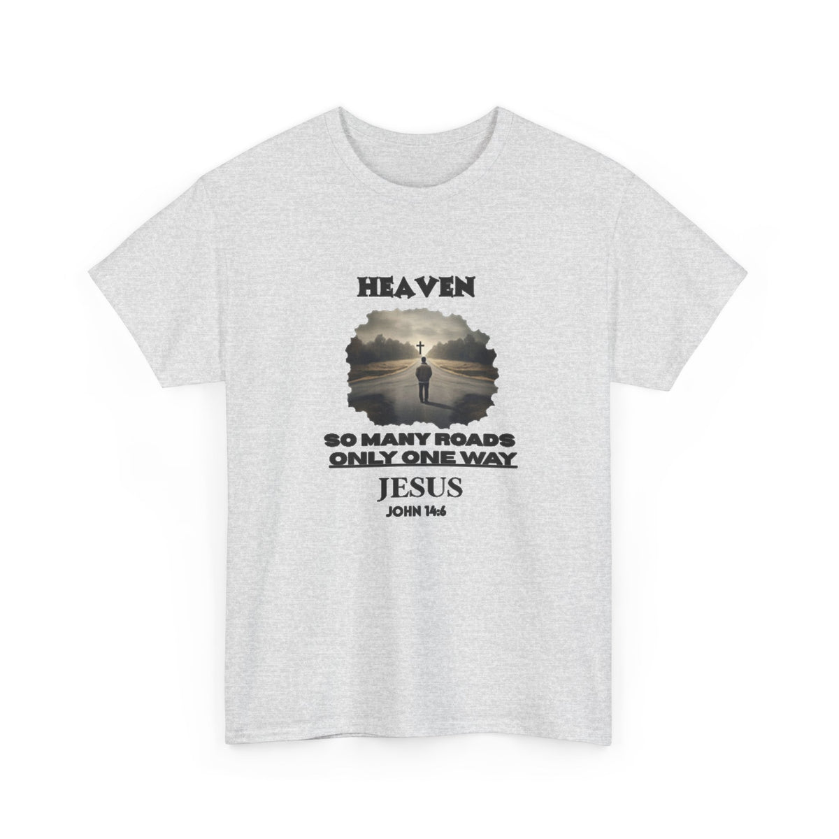 Heaven - so many roads only one way - Unisex Heavy Cotton Tee