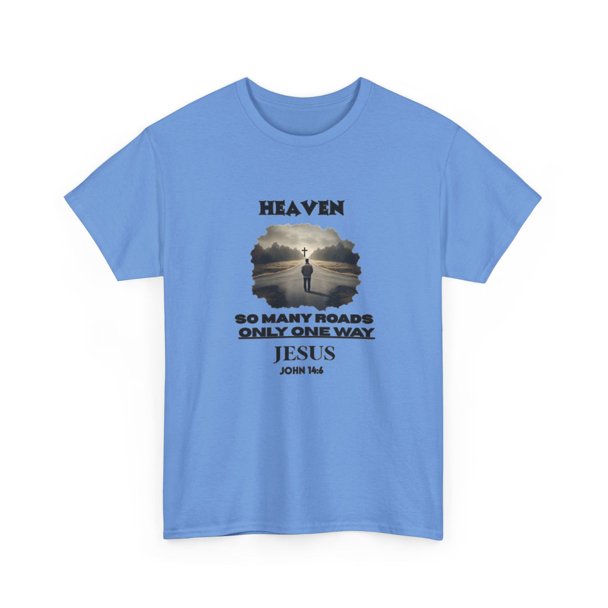 Heaven - so many roads only one way - Unisex Heavy Cotton Tee