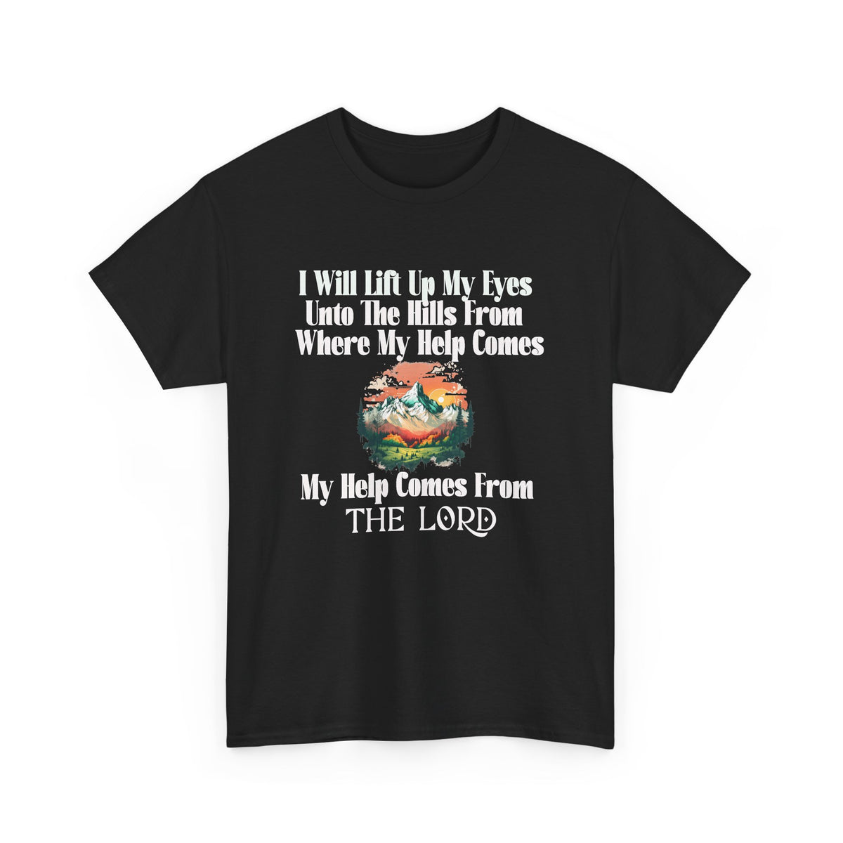 Christian Faith T‑Shirt — “My Help Comes From the Lord” Biblical Tee