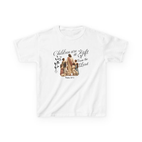 Children Are a Gift from the Lord = Kids T-Shirt